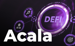 Acala Launching First Layer 1 Designed for DeFi