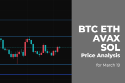 BTC, ETH, AVAX and SOL Price Analysis for March 19