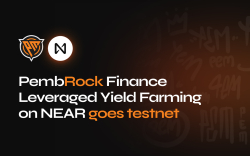 PembRock Finance Leveraged Yield Farming - Testnet for Lenders is Now Live
