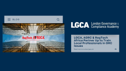 LGCA, AGRC & RegTech Africa Partner Up to Train Local Professionals in GRC Issues