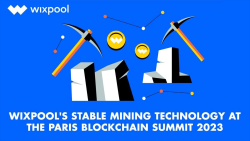 Wixpool's Stable Mining Technology at the Paris Blockchain Summit 2023: A Solution for Inflation-Prone Investors?
