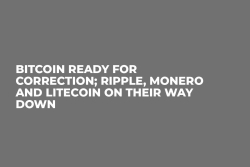 Bitcoin Ready For Correction; Ripple, Monero and Litecoin on Their Way Down