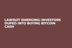 Lawsuit Emerging: Investors Duped Into Buying Bitcoin Cash Lawsuit Emerging: Investors Duped Into Buying Bitcoin Cash