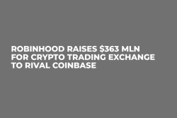 Robinhood Raises $363 mln For Crypto Тrading Exchange to Rival Coinbase