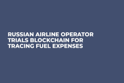Russian Airline Operator Trials Blockchain For Tracing Fuel Expenses