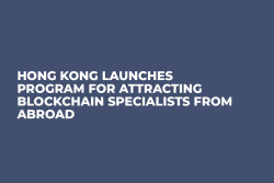 Hong Kong Launches Program For Attracting Blockchain Specialists From Abroad