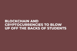 Blockchain and Cryptocurrencies to Blow Up Off the Backs of Students
