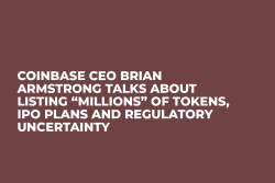 Coinbase CEO Brian Armstrong Talks About Listing “Millions” of Tokens, IPO Plans and Regulatory Uncertainty  