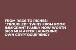 From Rags to Riches: “Troubled” Twins From Poor Immigrant Family Now Worth $100 Mln After Launching Own Cryptocurrency