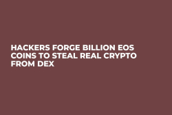 Hackers Forge Billion EOS Coins to Steal Real Crypto From DEX