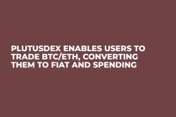 PlutusDEX Enables Users to Trade BTC/ETH, Converting Them to Fiat and Spending