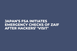 Japan’s FSA Initiates Emergency Checks of Zaif After Hackers’ ‘Visit’