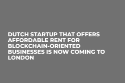 Dutch Startup That Offers Affordable Rent For Blockchain-Oriented Businesses Is Now Coming to London