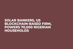 Solar Bankers, US Blockchain-Based Firm, Powers 70,000 Nigerian Households