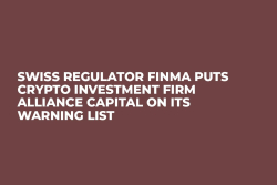 Swiss Regulator FINMA Puts Crypto Investment Firm Alliance Capital on Its Warning List