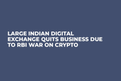 Large Indian Digital Exchange Quits Business Due to RBI War on Crypto