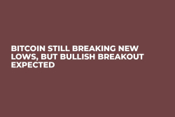 Bitcoin Still Breaking New Lows, But Bullish Breakout Expected