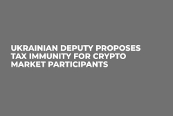 Ukrainian Deputy Proposes Tax Immunity for Crypto Market Participants