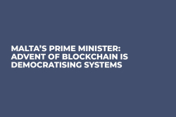 Malta’s Prime Minister: Advent of Blockchain Is Democratising Systems