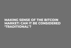 Making Sense of the Bitcoin Market: Can it be Considered ‘Traditional’?