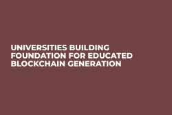 Universities Building Foundation for Educated Blockchain Generation