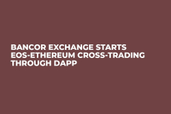 Bancor Exchange Starts EOS-Ethereum Cross-Trading Through DApp