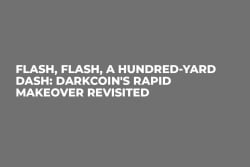 Flash, Flash, a Hundred-Yard Dash: Darkcoin's Rapid Makeover Revisited