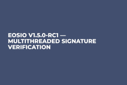 EOSIO V1.5.0-rc1 — Multithreaded Signature Verification