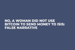No, a Woman Did Not Use Bitcoin to Send Money to ISIS: False Narrative