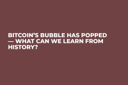 Bitcoin’s Bubble Has Popped — What Can We Learn From History?