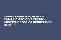 Gemini Launches New Ad Campaign to Give Crypto Industry Dose of Reputation Repair