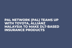 PAL Network (PAL) Teams Up with Toyota, Allianz Malaysia to Make DLT-Based Insurance Products