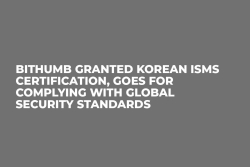 Bithumb Granted Korean ISMS Certification, Goes for Complying with Global Security Standards