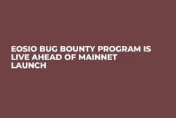EOSIO Bug Bounty Program is Live Ahead of Mainnet Launch