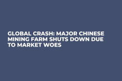 Global Crash: Major Chinese Mining Farm Shuts Down Due to Market Woes