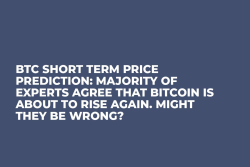 BTC Short Term Price Prediction: Majority of Experts Agree That Bitcoin Is About to Rise Again. Might They Be Wrong?