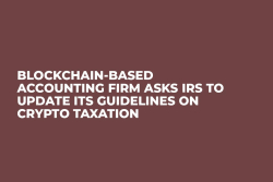 Blockchain-Based Accounting Firm Asks IRS to Update Its Guidelines on Crypto Taxation Blockchain-Based Accounting Firm Asks IRS to Update Its Guidelines on Crypto Taxation