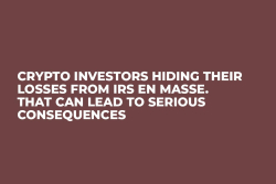 Crypto Investors Hiding Their Losses From IRS En Masse. That Can Lead to Serious Consequences Crypto Investors Hiding Their Losses From IRS En Masse. That Can Lead to Serious Consequences