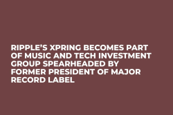 Ripple’s Xpring Becomes Part of Music and Tech Investment Group Spearheaded by Former President of Major Record Label  