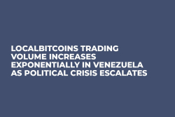 LocalBitcoins Trading Volume Increases Exponentially in Venezuela as Political Crisis Escalates 