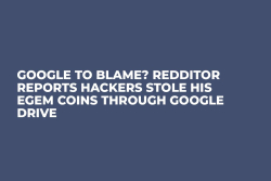 Google to Blame? Redditor Reports Hackers Stole His EGEM Coins Through Google Drive