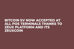 Bitcoin SV Now Accepted at All POS Terminals Thanks to Zeux Platform and Its ZeuxCoin