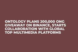 Ontology Plans 200,000 ONG Giveaway on Binance, Starts Collaboration with Global Top Multimedia Platforms