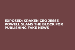 EXPOSED: Kraken CEO Jesse Powell Slams The Block for Publishing Fake News