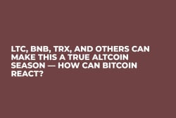 LTC, BNB, TRX, and Others Can Make This a True Altcoin Season — How Can Bitcoin React?