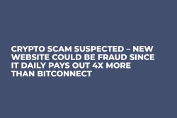 Crypto Scam Suspected – New Website Could Be Fraud Since It Daily Pays Out 4X More Than BitConnect