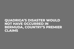 Quadriga’s Disaster Would Not Have Occurred in Bermuda, Country’s Premier Claims