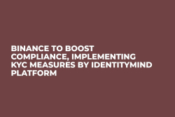 Binance to Boost Compliance, Implementing KYC Measures by IdentityMind Platform
