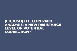[LTC/USD] Litecoin Price Analysis: A new Resistance Level or Potential Correction?