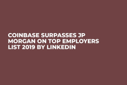 Coinbase Surpasses JP Morgan on Top Employers List 2019 by LinkedIn